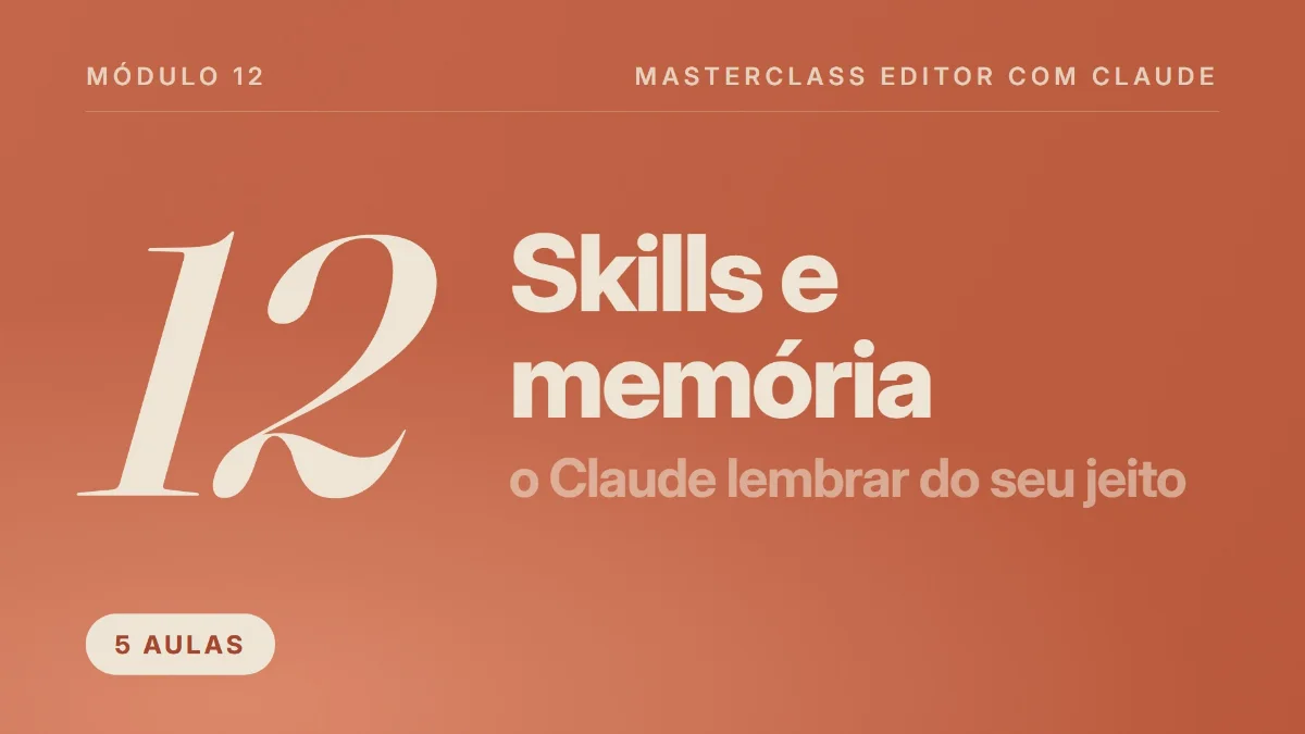 Capa do módulo 12, Skills e memória