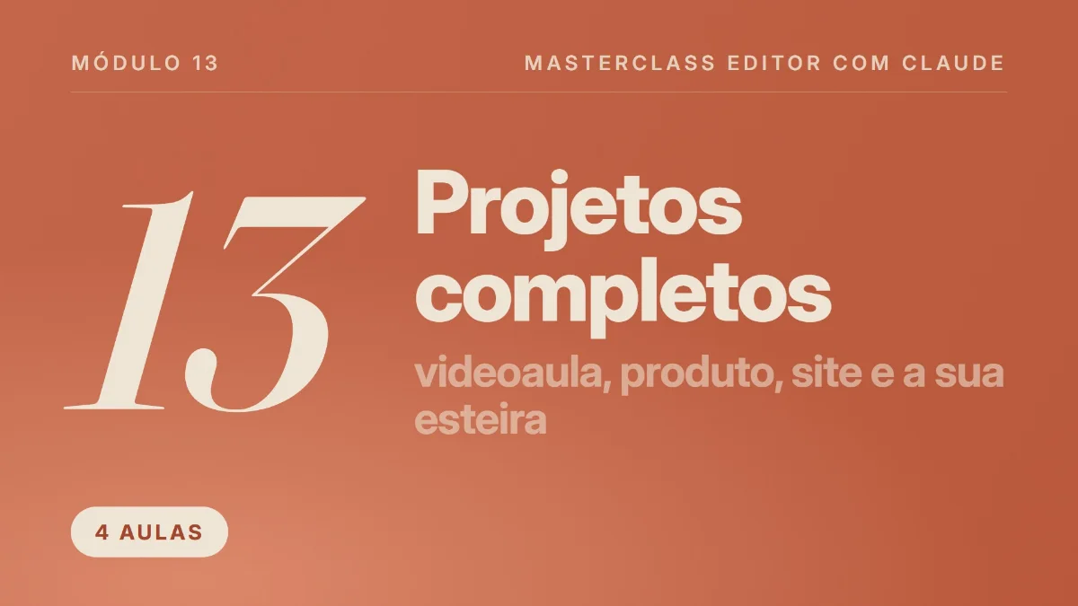 Capa do módulo 13, Projetos completos