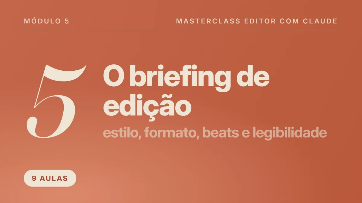 Capa do módulo 5, O briefing de edição